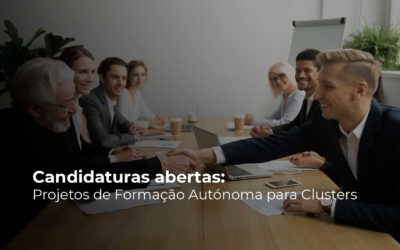 Candidaturas abertas: Projetos de Formação Autónoma para Clusters