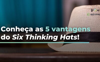 Conheça as 5 vantagens do Six Thinking Hats!