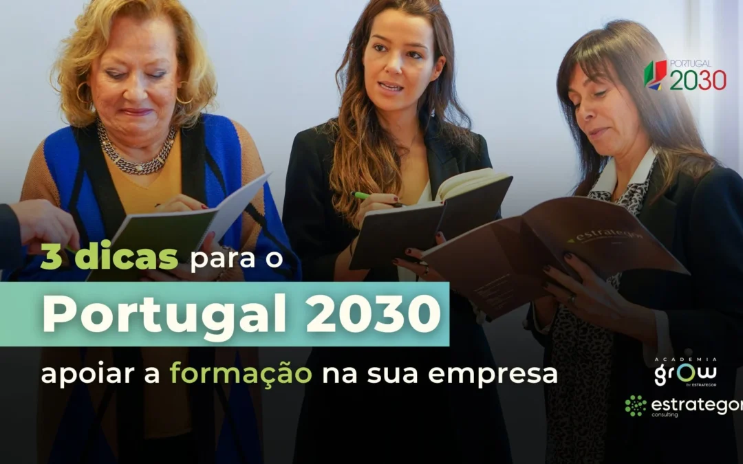 3 dicas para o Portugal 2030 apoiar a formação na sua empresa