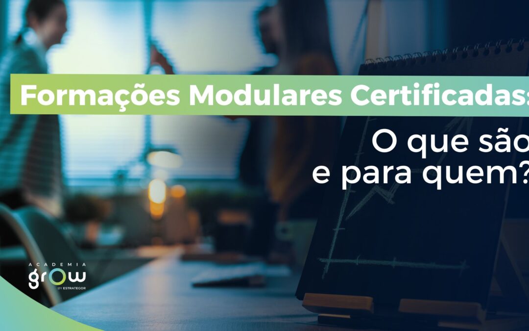 Formações Modulares Certificadas: o que são e para quem?