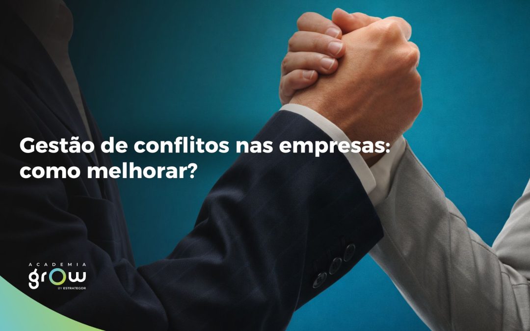 Gestão de conflitos nas empresas como melhorar