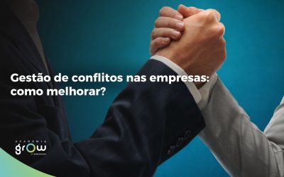 Gestão de conflitos nas empresas: como melhorar?