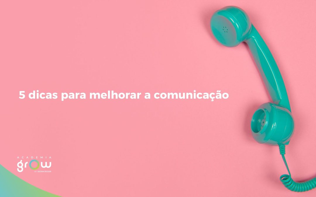 dicas para melhorar a comunicação